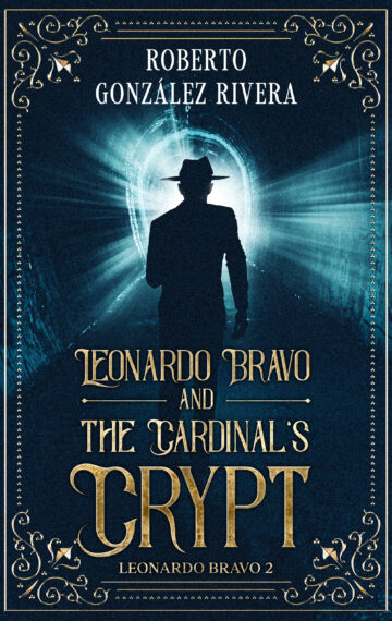 Leonardo Bravo and the Cardinal’s Crypt